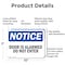 Signmission Door Is Alarmed Do Not Enter OSHA Notice Sign, Aluminum, 10in W x 7in L, 2PK OS-2PACK-NS-A-710-L-11483 - alternate 5